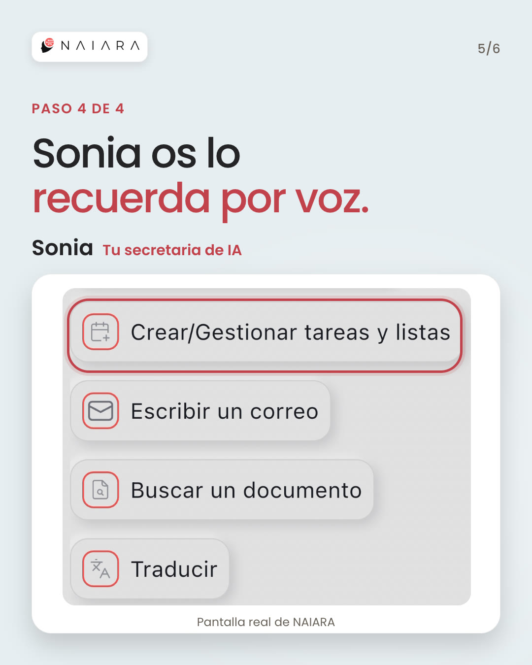 Step 4 of 4: Sonia reminds you by voice, on a real NAIARA screen.